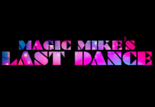 “MAGIC MIKE’S LAST DANCE” Pronto En HBO MAX Magic Mike